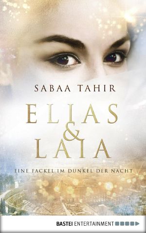 [Elias & Laia 02] • Eine Fackel im Dunkel der Nacht